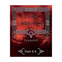 High Magic II: Expanded Theory and Practices Frater U. D. - $41.00