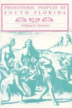 Prehistoric Peoples of South Florida - $295.25 MXN
