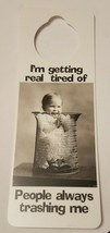 NOS Vintage 1990s Novelty Door Hanger I&#39;m Getting Tired of People Trashi... - $109.79 MXN