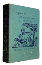 Progress in Reading and Literature ed. by Ethel Orr, Evelyn T. Holston / 1956 HC - £8.50 GBP