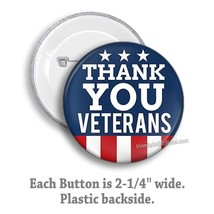 Thank you Veterans Button Pin Back Buttons Veteran Appreciation - $2.99