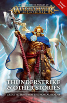 Thunderstrike &amp; Other Stories - Warhammer Age of Sigmar-Paperback Black Library - £10.60 GBP