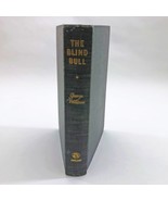 The Blind Bull George Williams First Edition Signed With Note 1952 HB - $41.64 CAD