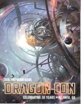 Dragon Con 30th Anniversary Fantasy Convention Program Book Atlanta 2016 UNREAD - £10.78 GBP