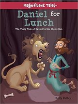 Daniel for Lunch: The Tasty Tale of Daniel in the Lions&#39; Den (Magnificent Tales  - £20.00 GBP