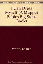 I Can Dress Myself (A Muppet Babies Big Steps Book) Golden Books - £1.95 GBP