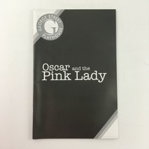 2008 George Street Playhouse ‘Oscar &amp; the Pink Lady’ by Eric-Emmanuel Sc... - £11.20 GBP