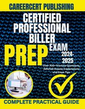 CERTIFIED PROFESSIONAL BILLER EXAM PREP 2024-2025: Over 300+ Prac - €8,56 EUR