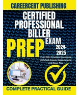 CERTIFIED PROFESSIONAL BILLER EXAM PREP 2024-2025: Over 300+ Prac - €8,56 EUR