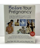 BEFORE YOUR PREGNANCY  AMY OGLE, M.S., R.D. &amp; LISA MAZZULLO, M.D.  SOFT ... - £11.85 GBP