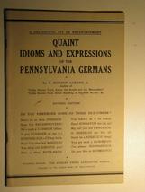 Quaint Idioms and Expressions of the Pennsylvania Germans [Unknown Binding] unkn - £11.34 GBP