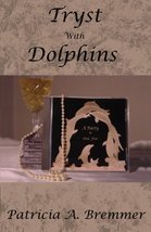 Tryst With Dolphins: A Party To Die For (Elusive Clue Series) by Patricia A. Bre - £12.92 GBP