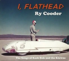 Ry Cooder – I, Flathead -The Songs Of Kash Buk And The Klowns CD - £15.92 GBP