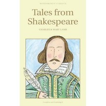 Tales from Shakespeare (Wordsworth Children&#39;s Classics) Lamb, Charles/ L... - $3.00
