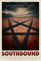 Southbound Movie Poster 2016 - 11x17 Inches | NEW USA - £15.71 GBP