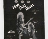 Mad Dog Blues Program Live Original Music Sam Shepard&#39;s Adult Fantasy Pl... - $17.82