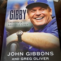 Gibby : Tales of a Baseball Lifer John Gibbons 2023 Hardcover Toronto Blue Jays - £15.82 GBP