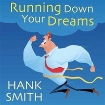Running Down Your Dreams [Audio CD] Hank Smith - £13.11 GBP