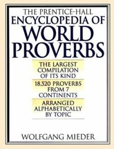 The Prentice-Hall Encyclopedia of World Proverbs by Wolfgang Mieder - Good - £7.03 GBP