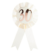 Birthday Rose Gold on White Rosette Badge - 30th - £14.70 GBP