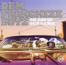 Dem Franchize Boyz – On Top of Our Game (CD, 2006, Virgin Records) - $1.73