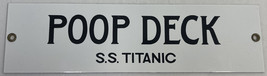 Poop Deck S.S. Titanic - White Rectangular Wall Sign 10&quot; L x 2-3/4&quot; T - $14.99