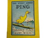 The story about ping Vintage Book by Marjorie Flack Kurt Wiese HC 1961 P... - £4.31 GBP