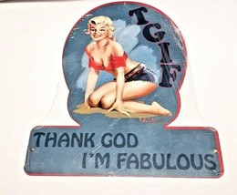 16" TGIF thank god im fabulous cutout monroe country style gal USA STEEL Sign - £46.72 GBP
