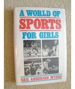 A WORLD OF SPORTS FOR GIRLS - FEMALE ATHLETIC ACCOMPLISHMENTS - $41.95 MXN