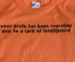 Kid&#39;s T Shirt Humor Your Brain&#39;s Been Cancelled Youth Child&#39;s Children&#39;s XL NEW - $9.49