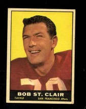 1961 Topps #63 Bob St. Clair Good+ 49ERS Hof *X98225 - £3.31 GBP