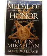 Medal of Honor Allen Mikaelian with Commentary by Mike Wallace Hardcover... - £6.25 GBP