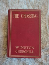 The CROSSING by Winston Churchill Vtg 1911 HC Book Grosset &amp; Dunlap Illustrated - £13.66 GBP
