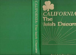 California The Irish Dream by Patrick J. Dowling HC 1st/1st stated 1988 [Hardcov - £77.07 GBP