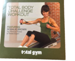 Total Gym Total Body Challenge DVD Rosalie Brown - $19.99