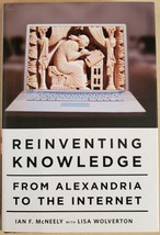 Reinventing Knowledge: From Alexandria to the Internet - £3.72 GBP
