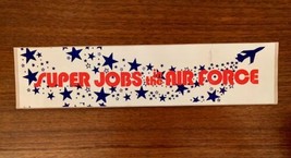 Vintage USAF Bumper Sticker 13.5” Recruitment Super Jobs in the Air Force - $8.91