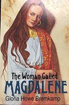 The Woman Called Magdalene [Paperback] Bremkamp, Gloria H - £12.04 GBP