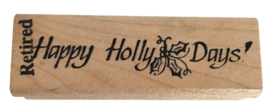 Touche Rubber Stamp Happy Holly Days Pun Holidays Christmas Card Making Words - £4.78 GBP