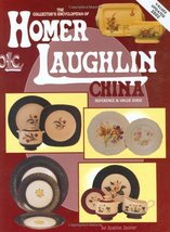 The Collector&#39;s Encyclopedia of Homer Laughlin China: Reference and Value Guide  - £11.96 GBP