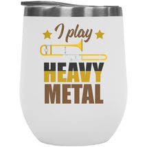 Make Your Mark Design I Play Heavy Metal. Clever 12oz Insulated Wine Tumbler For - £22.15 GBP