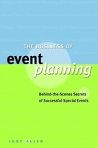The Business of Event Planning: Behind-the-Scenes Secrets of Successful Special  - £6.95 GBP