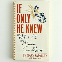 If Only He Knew by Gary and Norma Smalley Marriage Relationships Emotions - £3.74 GBP