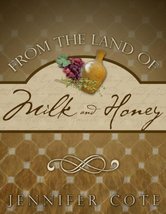 From the Land of Milk and Honey Cote, Jennifer - £9.97 GBP