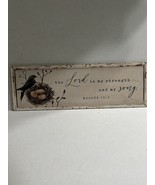 “The Lord is my Strength” Wooden Wall Art - $12.00