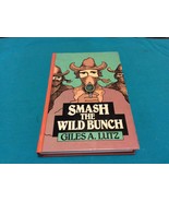 SMASH THE WILD BUNCH by GILES LUTZ - Hardcover - RARE 1982 LARGE PRINT E... - €50,77 EUR