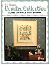 Pat Rogers Counted Roots and Wings Birth Sampler - 1991 - Cross Stitch Pattern - £7.06 GBP