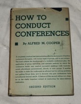 How to Conduct Confrences Alfred Cooper Hardback Book 1946 2nd Ed McGraw... - $109.99