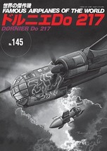 Famous Airplanes of The World No.145 Dornier Do 217 Military Book - $88.11