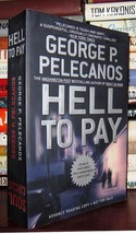 Pelecanos, George P. Soul Circus And Hell To Pay 1st Edition 1st Printing - £37.56 GBP